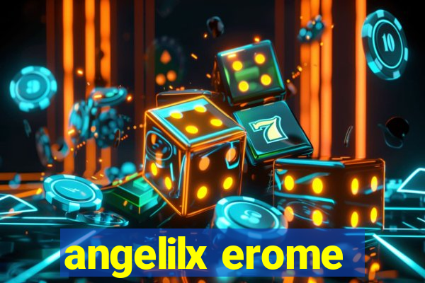 angelilx erome